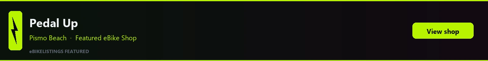 Featured local eBike shop banner: Pedal Up Bike Rentals & Sales